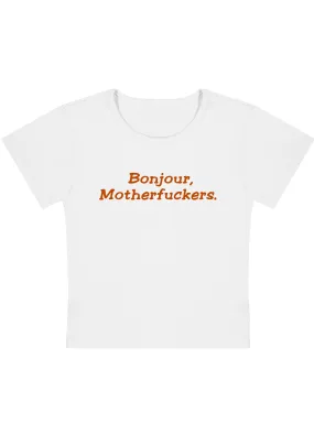 Bonjour Motherfuxkers Y2K Baby Tee