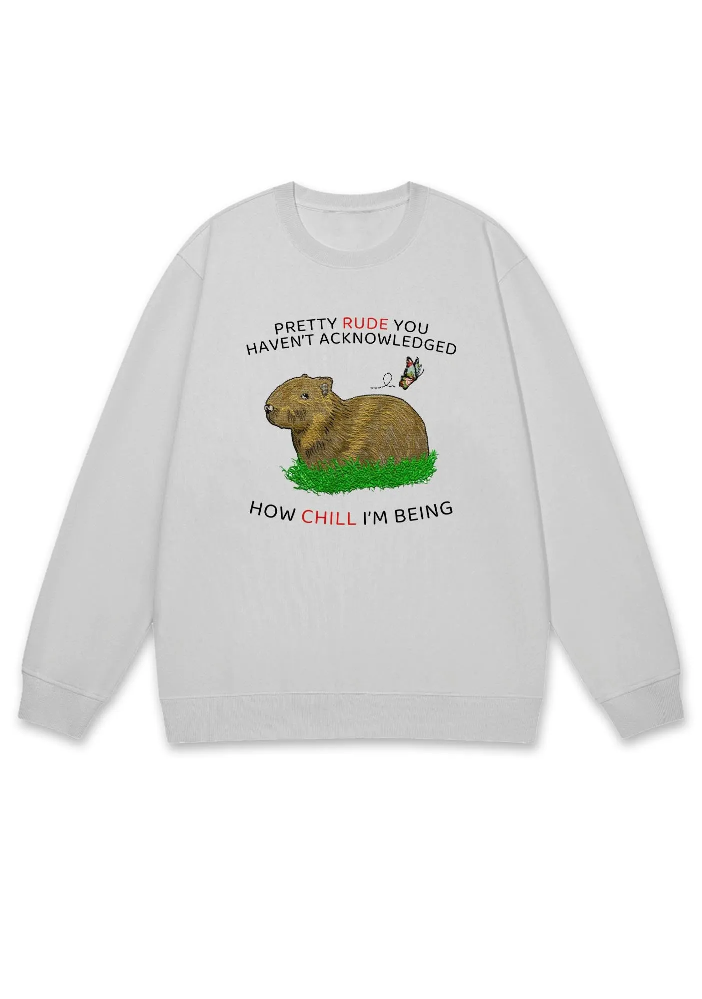 How Chill I'm Being Y2K Sweatshirt