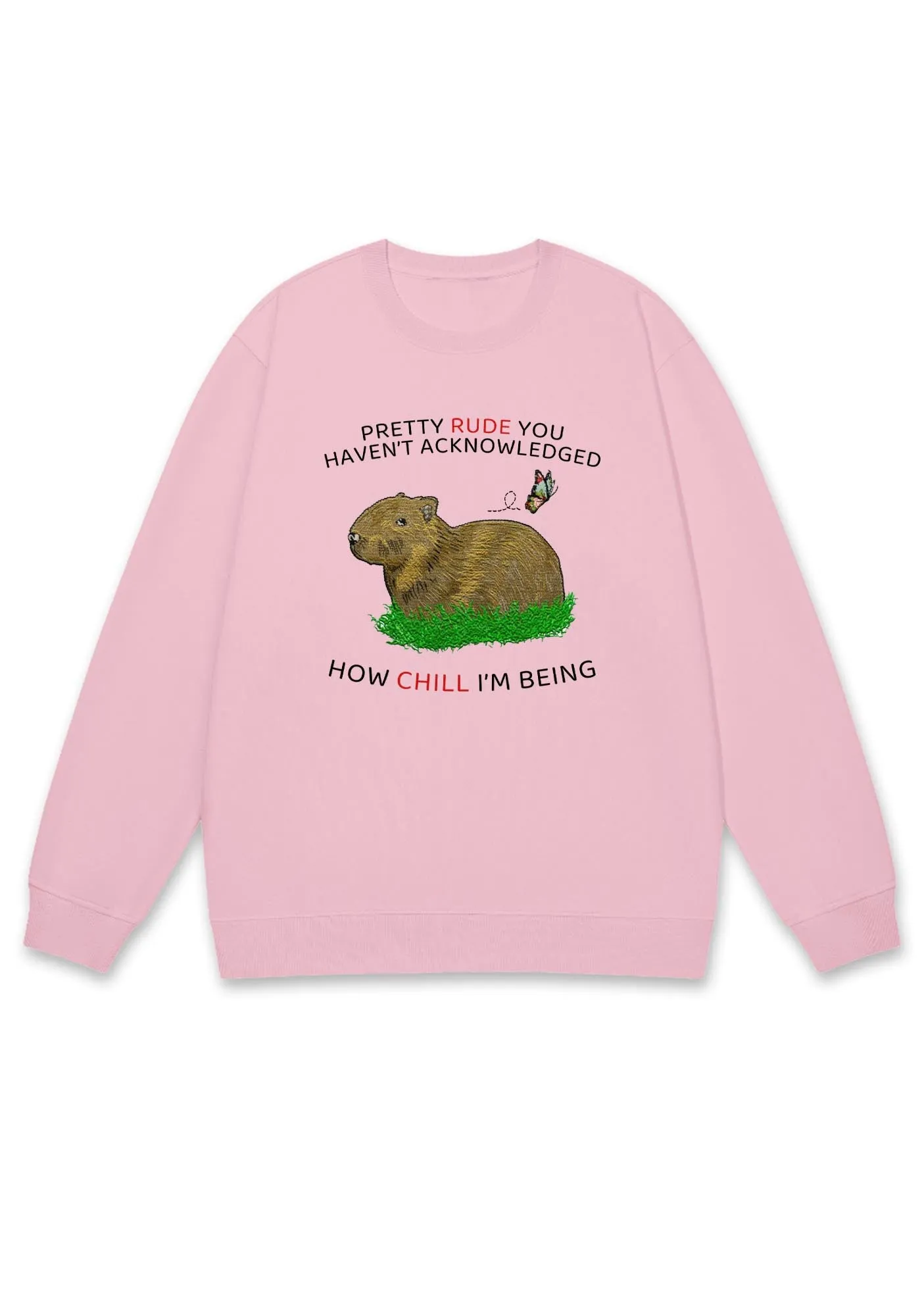 How Chill I'm Being Y2K Sweatshirt