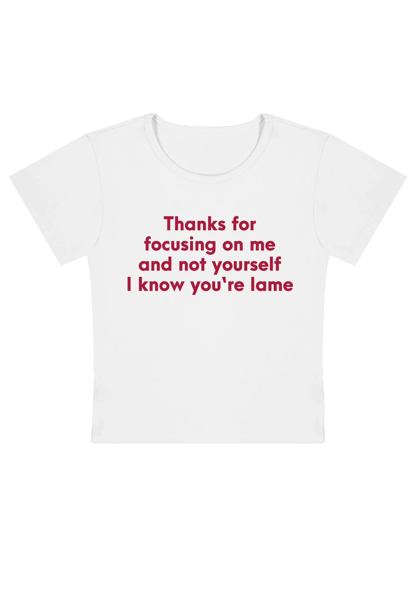 I Know You Are Lame Y2K Baby Tee