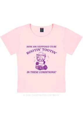 I Supposed To Be Rootin' Tootin' Y2K Baby Tee