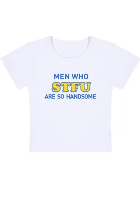 Men Who STFU Are So Handsome Y2K Baby Tee