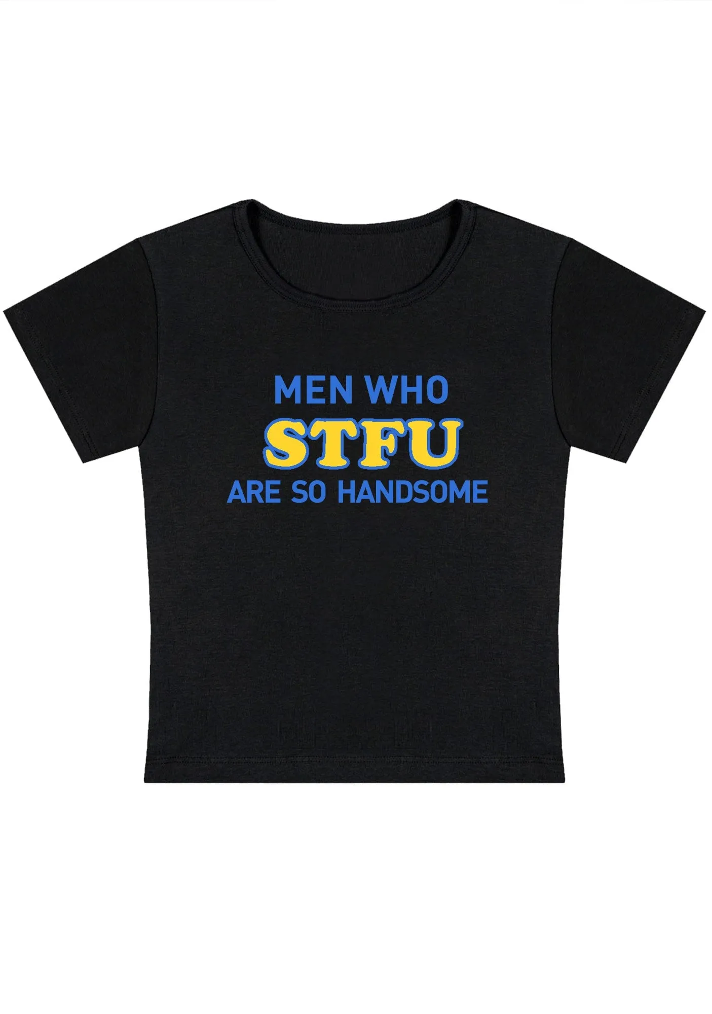 Men Who STFU Are So Handsome Y2K Baby Tee